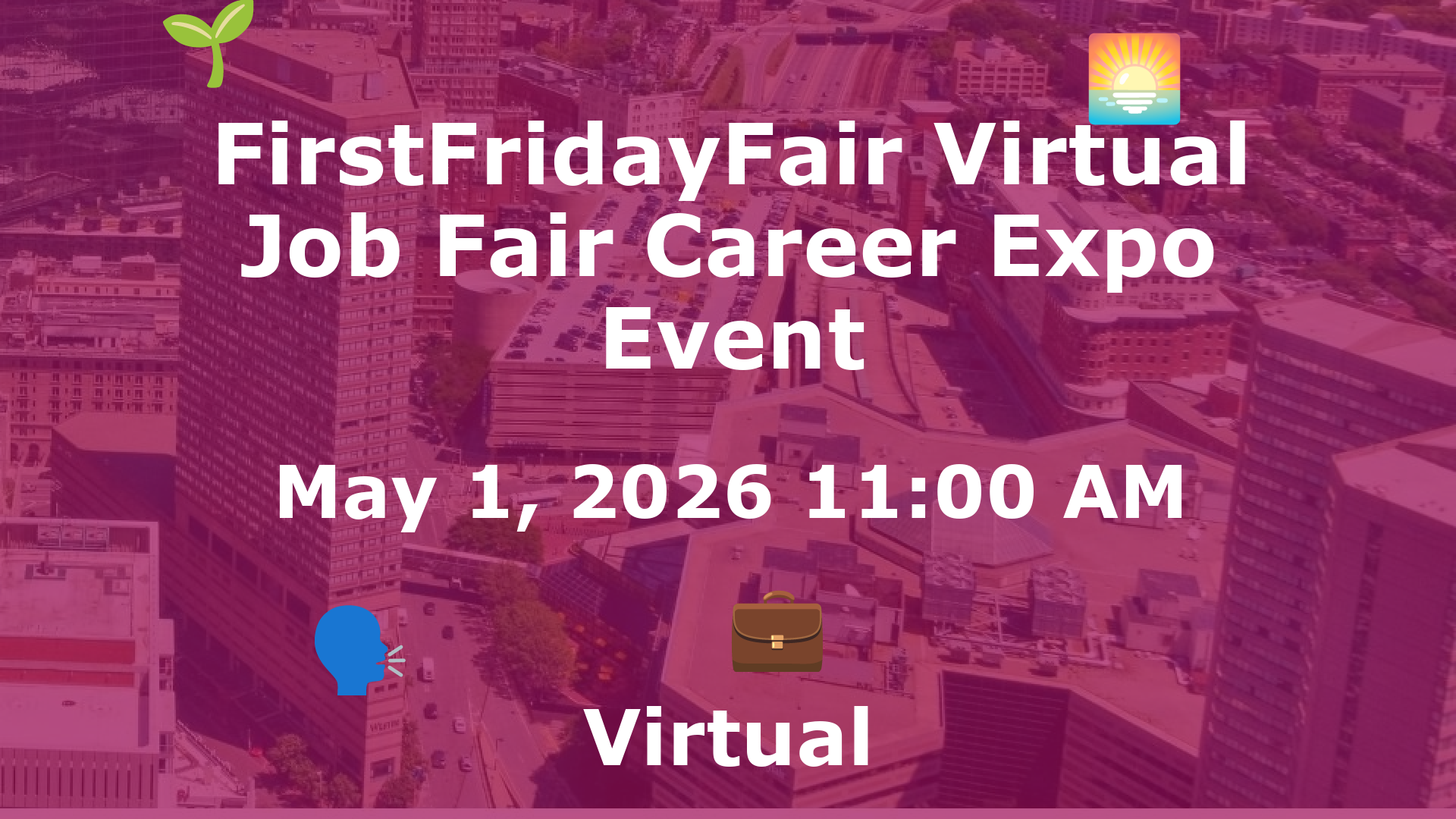 FirstFridayFair Virtual Job Fair Career Expo Event event image